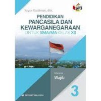 Image of Pendidikan Pancasila dan Kewarganegaraan untuk SMA/MA Kelas XII